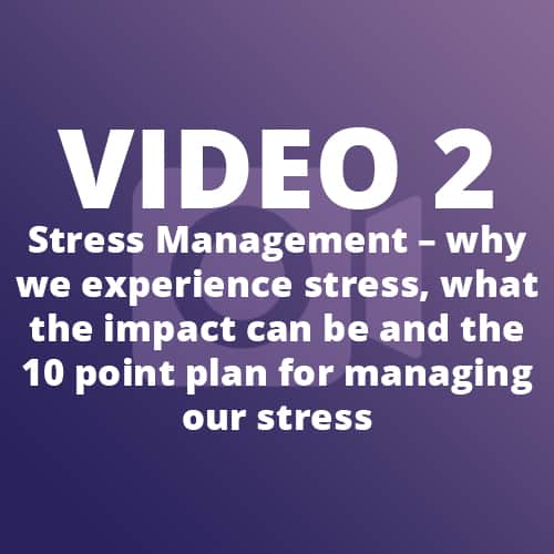 Video 2 - Stress Management